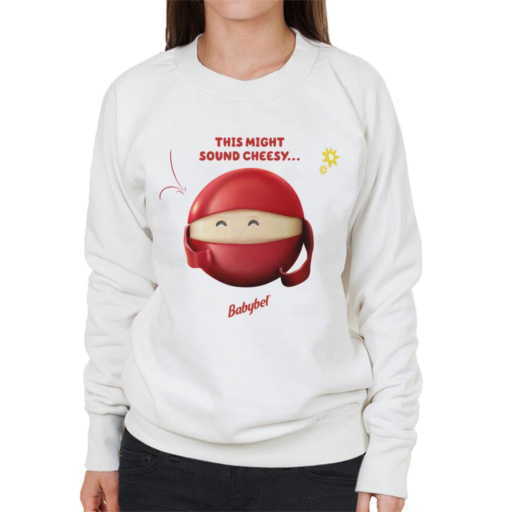 Baby Bel This Might Sound Cheesy Women's Sweatshirt product image 1