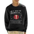 Baby Bel Christmas All I Want For Is Cheese Kid's Sweatshirt product image 1