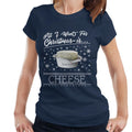 Boursin Christmas All I Want For Is Cheese Women's T-Shirt product image 1