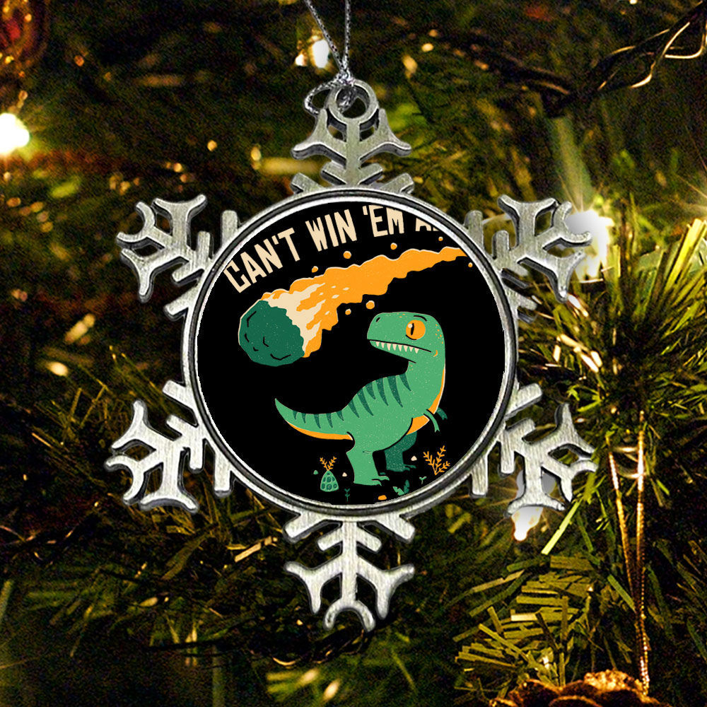 Can't Win 'Em All - Ornament product image 1