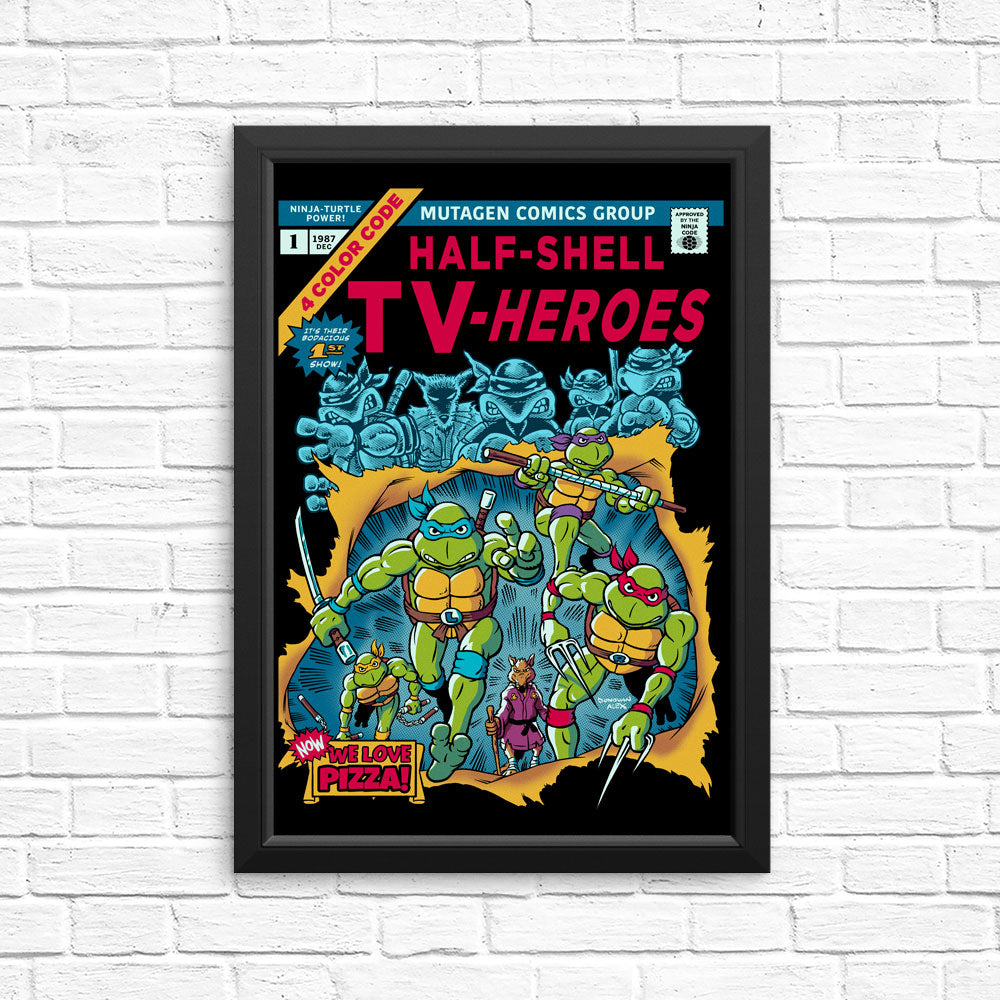 Half-Shell Heroes - Posters & Prints