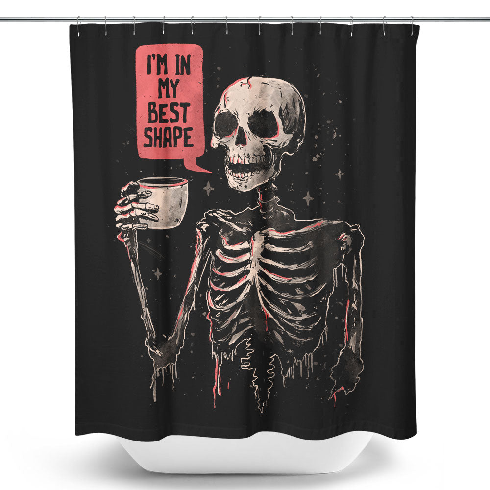 In My Best Shape - Shower Curtain